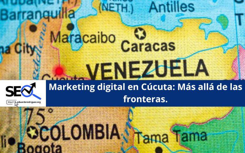 Marketing Digital en Cúcuta